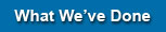 What We've Done
